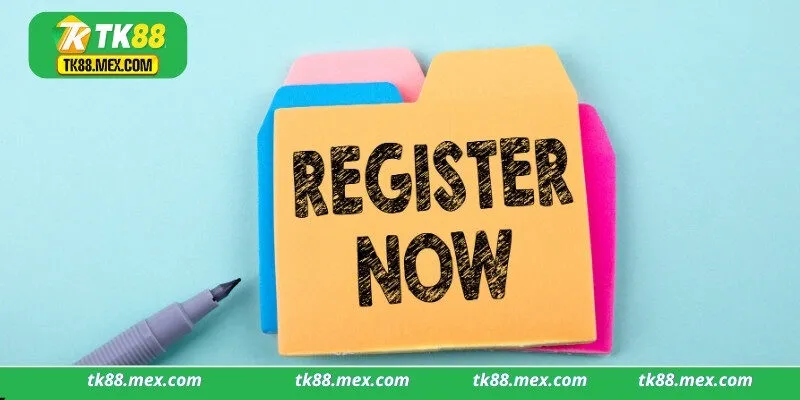Một số điều cần ghi nhớ khi đăng ký Tk88